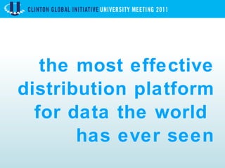 the most effective distribution platform for data the world  has ever seen 