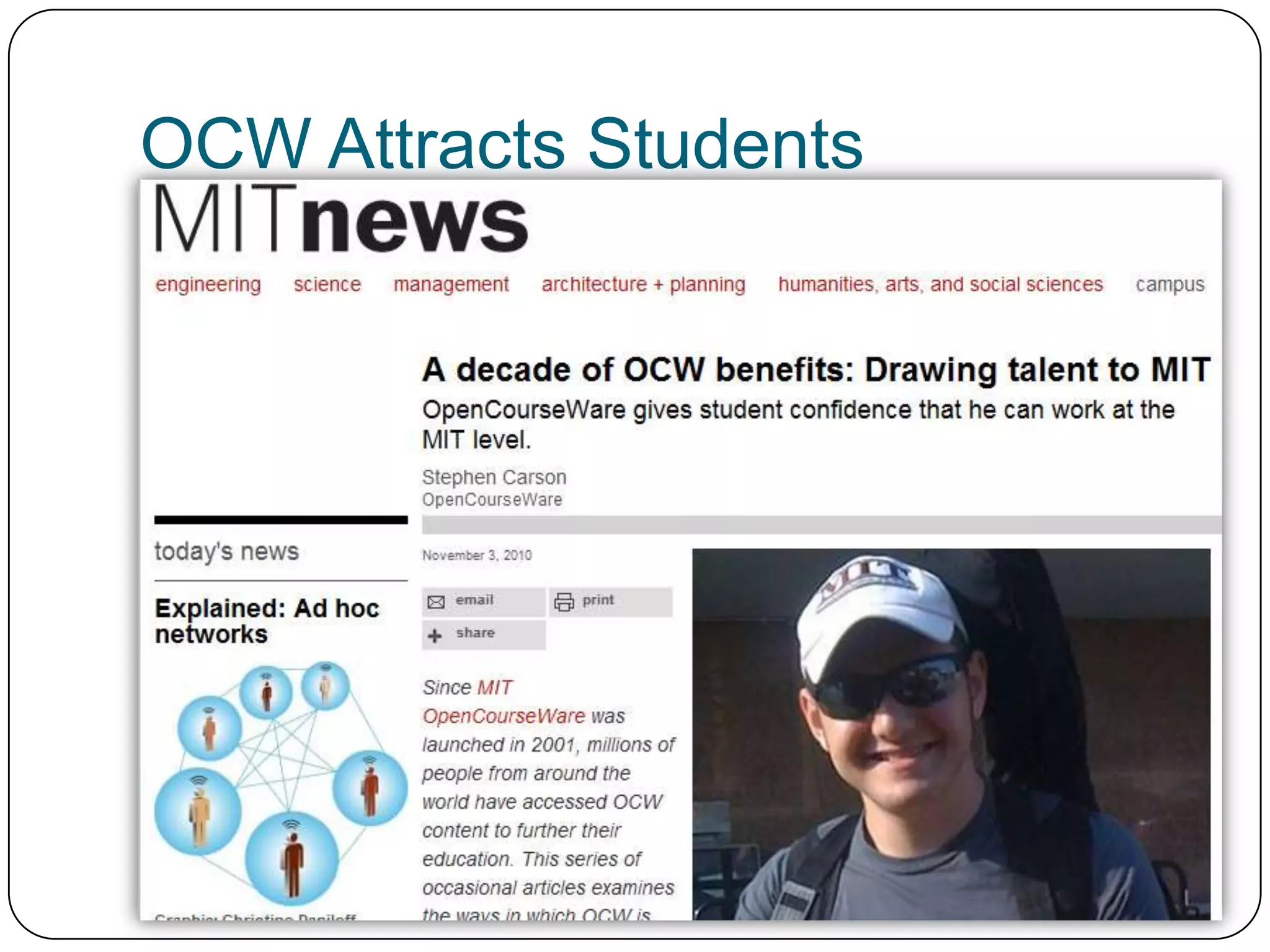 OCW Attracts Students
 