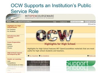 OCW Supports an Institution’s Public
Service Role
 