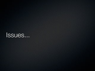Issues...
 