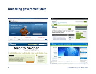 Unlocking government data




6                           © Deloitte & Touche LLP and affiliated entities.
 