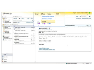 Trabalhando com grupos
 
