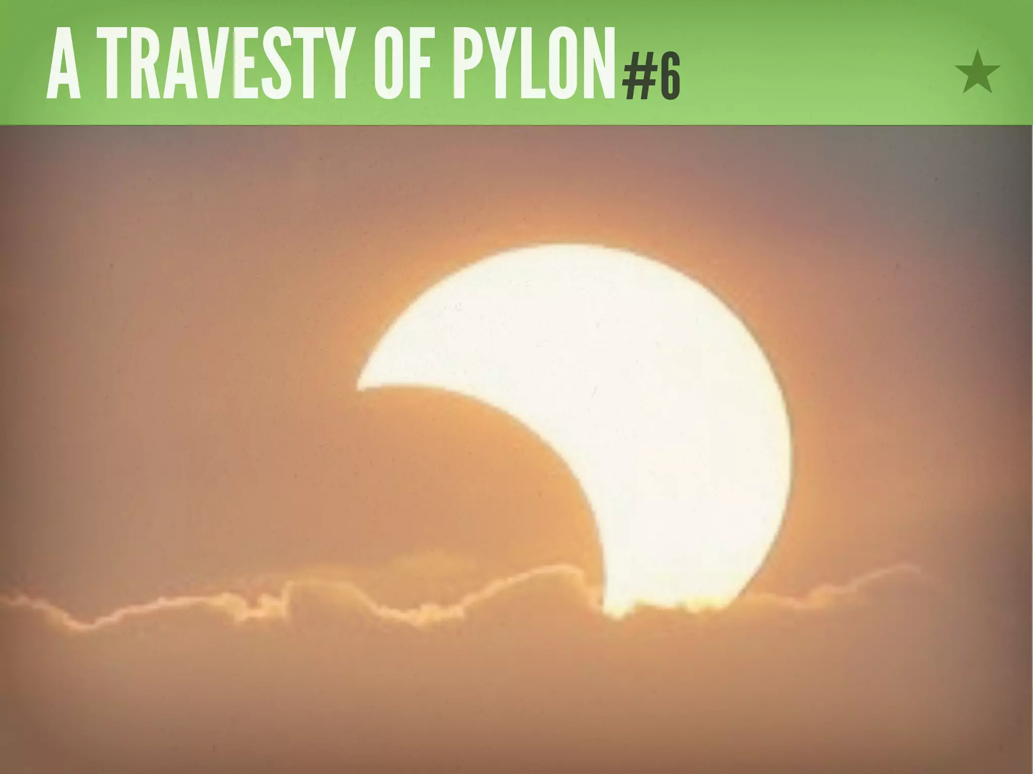 A TRAVESTY OF PYLON#6
 