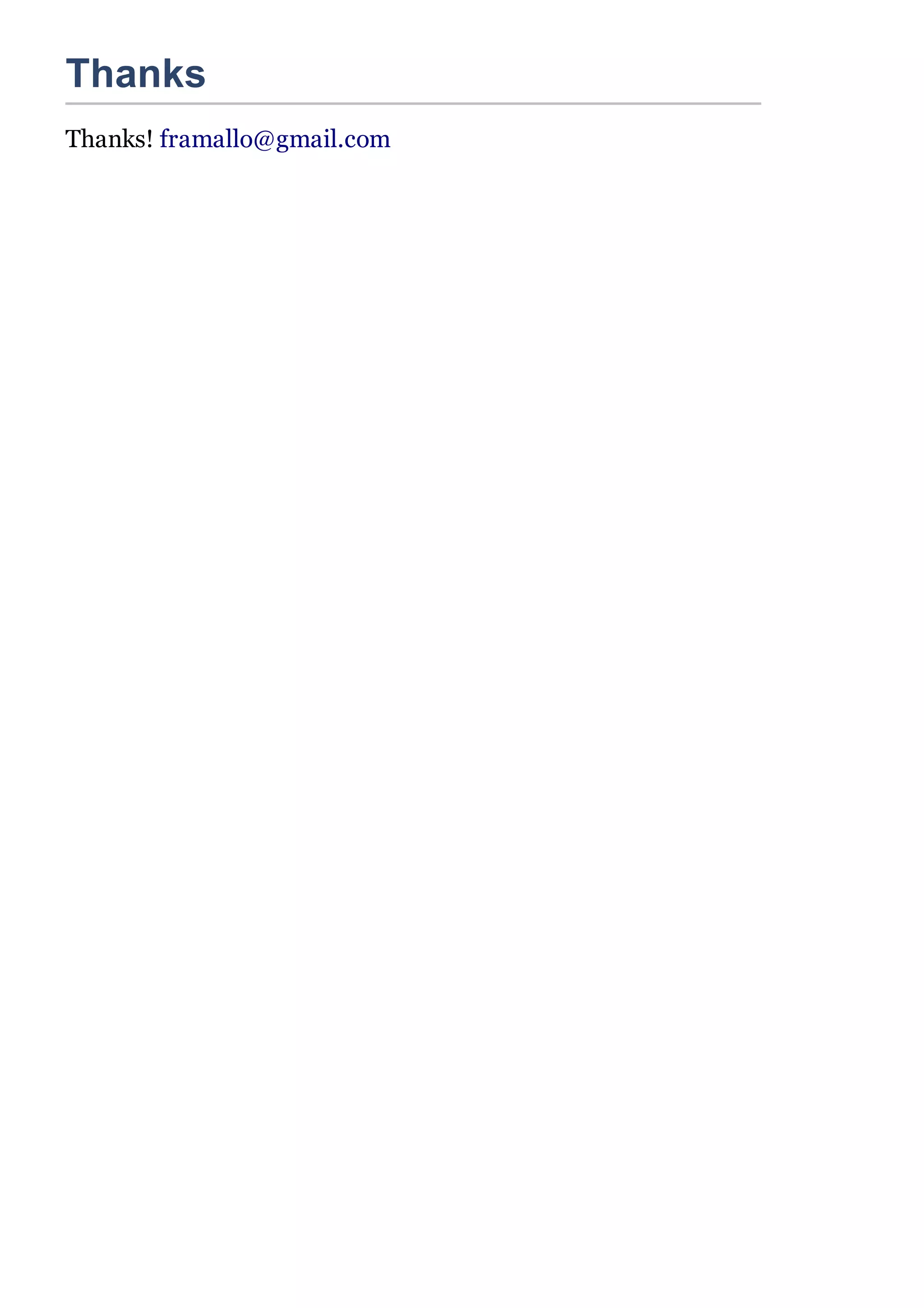 Thanks
Thanks! framallo@gmail.com
 