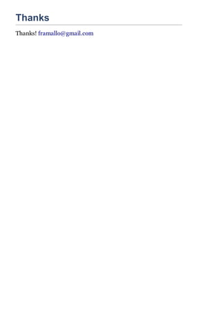 Thanks
Thanks! framallo@gmail.com
 