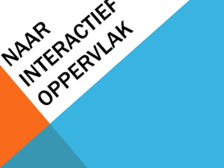 Naar interactiEF oppervlak
