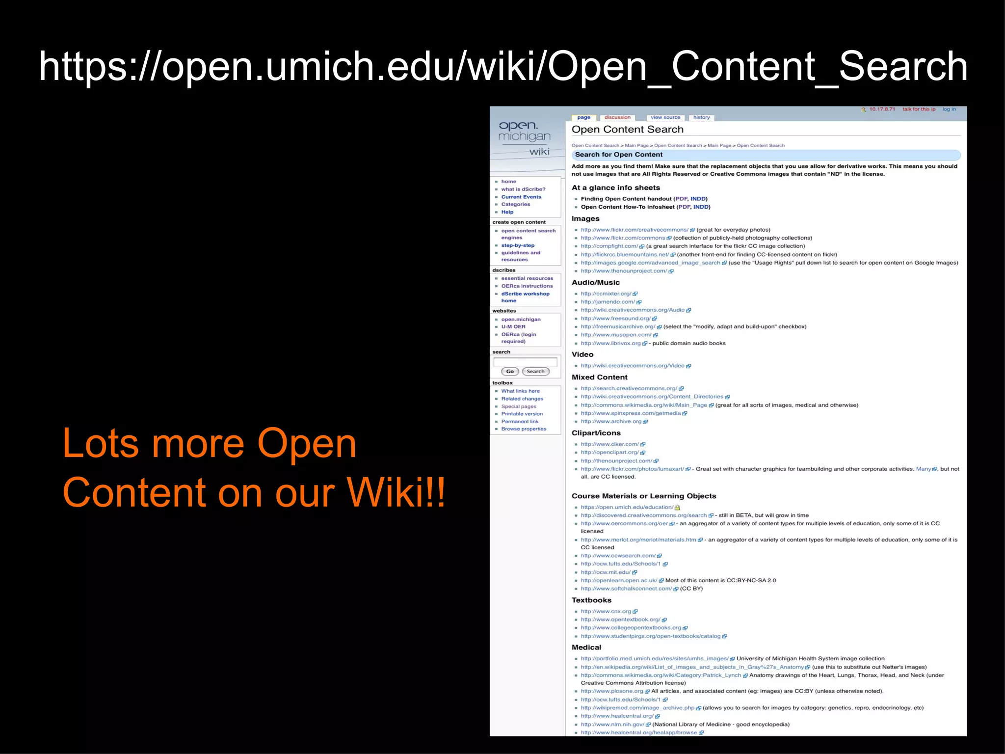 https://open.umich.edu/wiki/Open_Content_Search Lots more Open Content on our Wiki!! 