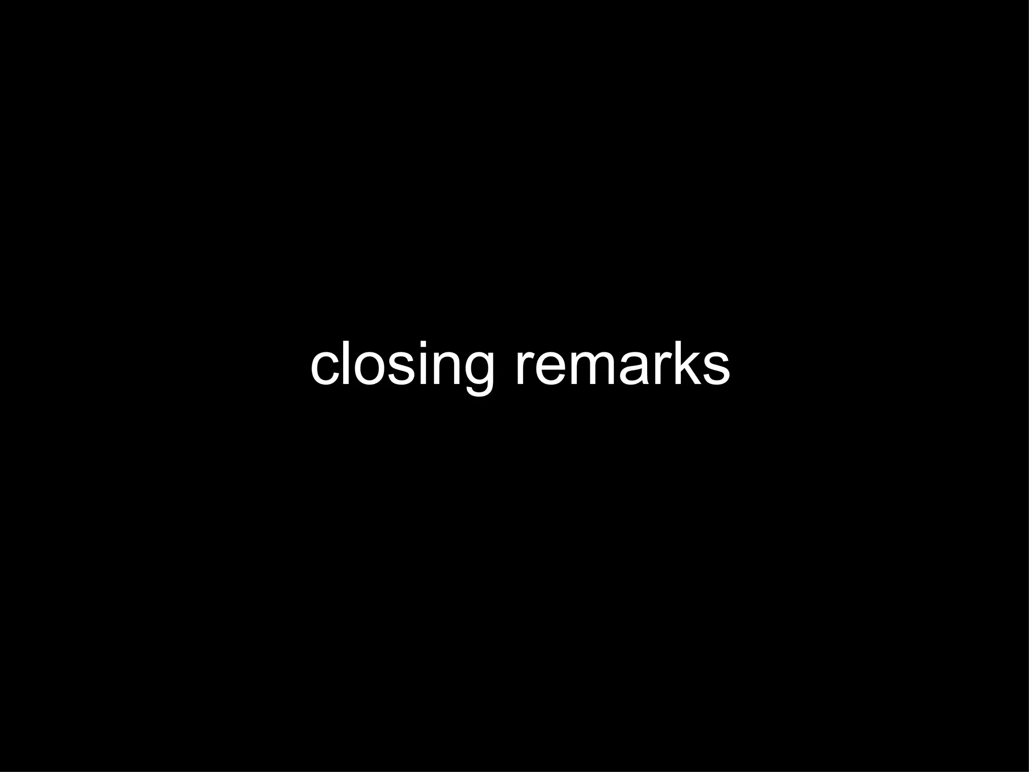 closing remarks 