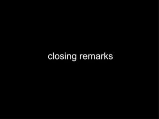 closing remarks 