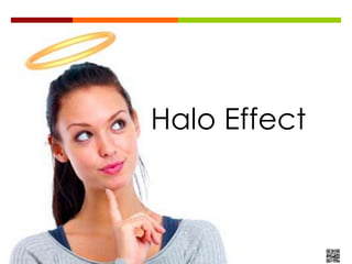 Halo Effect
 