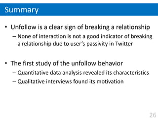 Fragile Online Relationship: A First Look at Unfollow Dynamics in Twitter