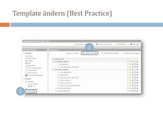 Template ändern (Best Practice) 21