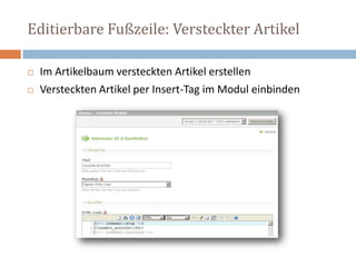 Editierbare Fußzeile: Versteckter ArtikelIm Artikelbaum versteckten Artikel erstellen Versteckten Artikel per Insert-Tag im Modul einbinden