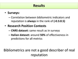 Experiment #2: Position Contests Analysis(*) http://reclutamento.murst.it/(**) http://intersection.dsi.cnrs.fr/intersection/resultats- cc- en.do