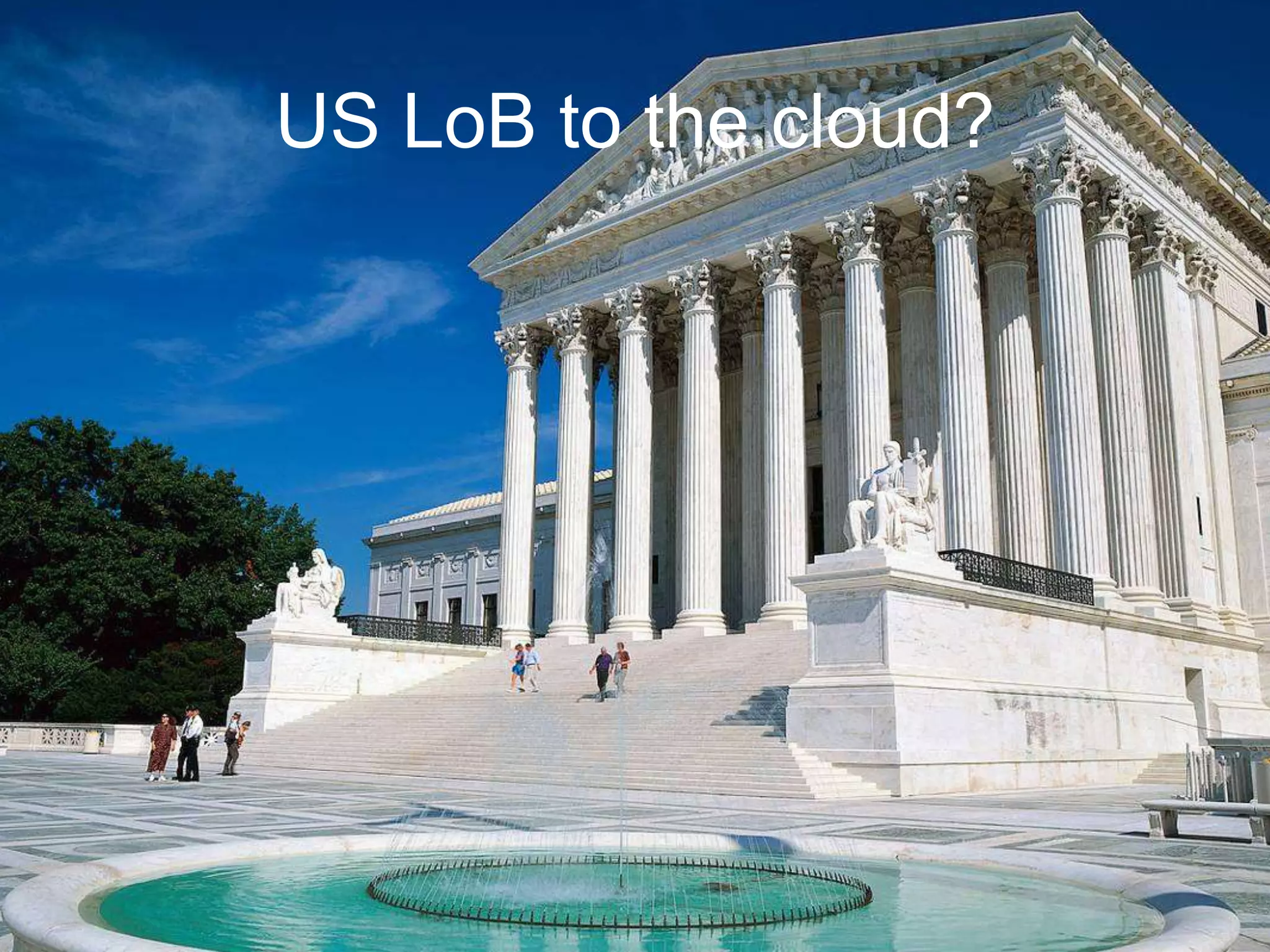 US LoB to the cloud?