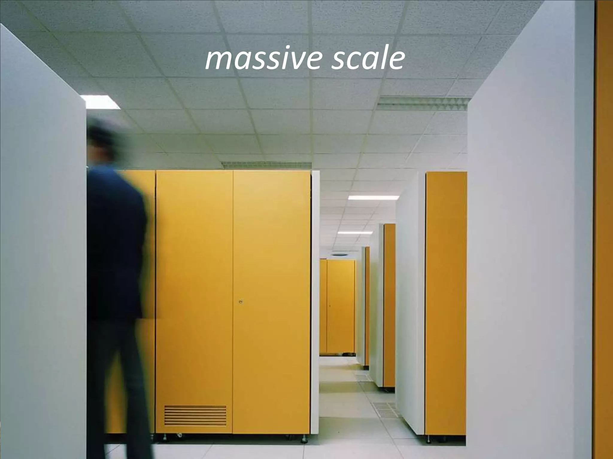 massive scale