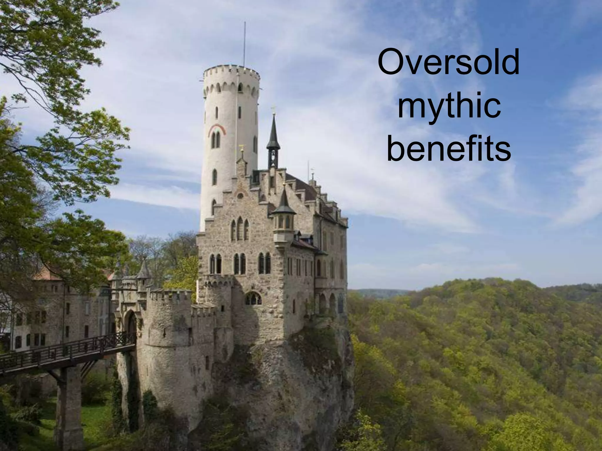 Oversold mythic benefits