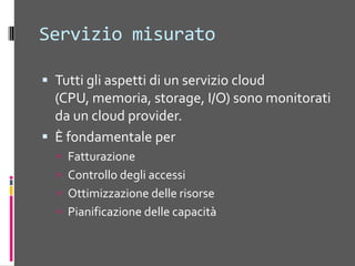 SCENARI APPLICATIVIPER IL CLOUD COMPUTINGModelli di Implementazione