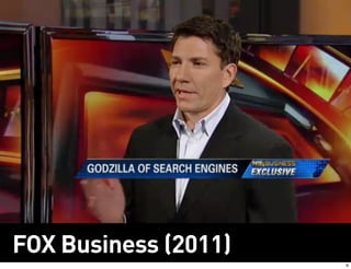 FOX Business (2011)
                      6
 