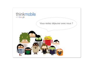 Vous restez déjeuner avec nous ?
 