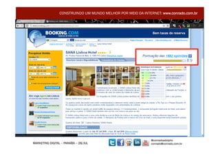 CONSTRUINDO UM MUNDO MELHOR POR MEIO DA INTERNET: www.conrado.com.br




                                                              @conradoadolpho
MARKETING DIGITAL – PARAÍBA – 28/JUL                          conrado@conrado.com.br    28	
  
 