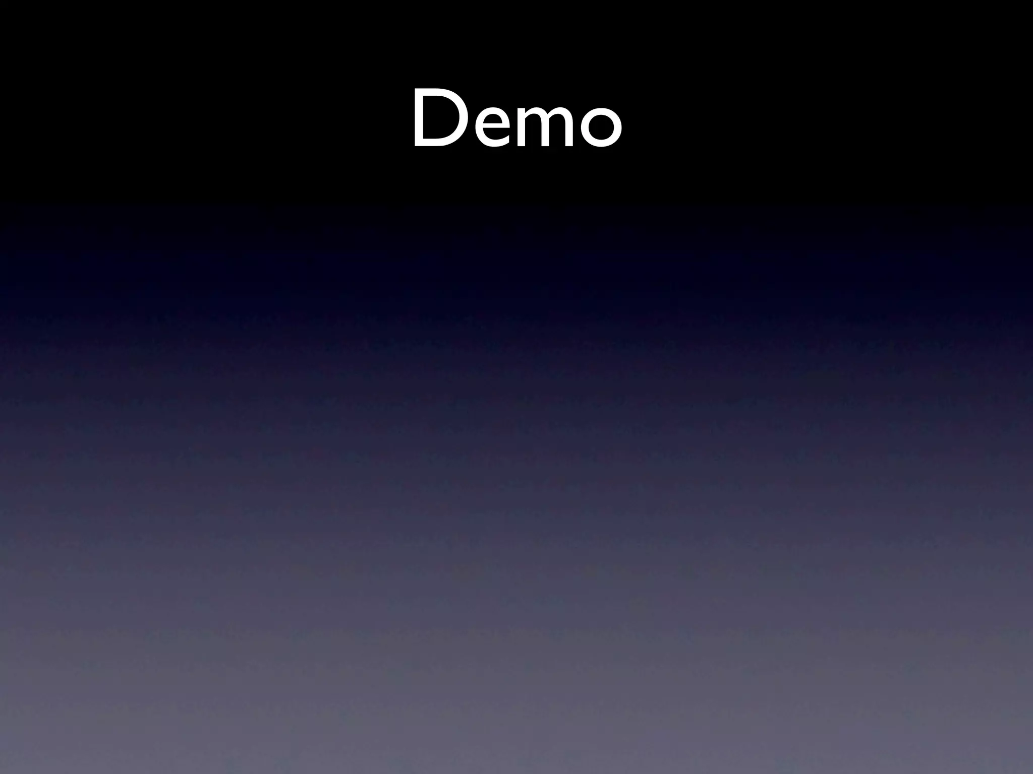 Demo
 