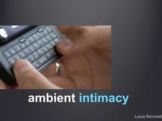 ambientintimacyLeisaReichelt