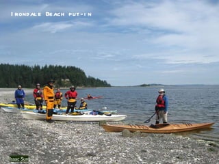 Isaac Sun Irondale Beach put-in 