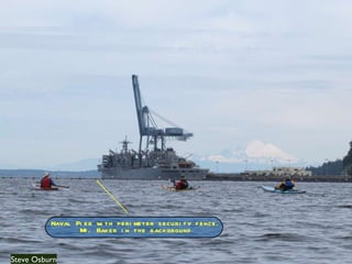 Steve Osburn Naval Pier with perimeter security fence. Mt. Baker in the background 