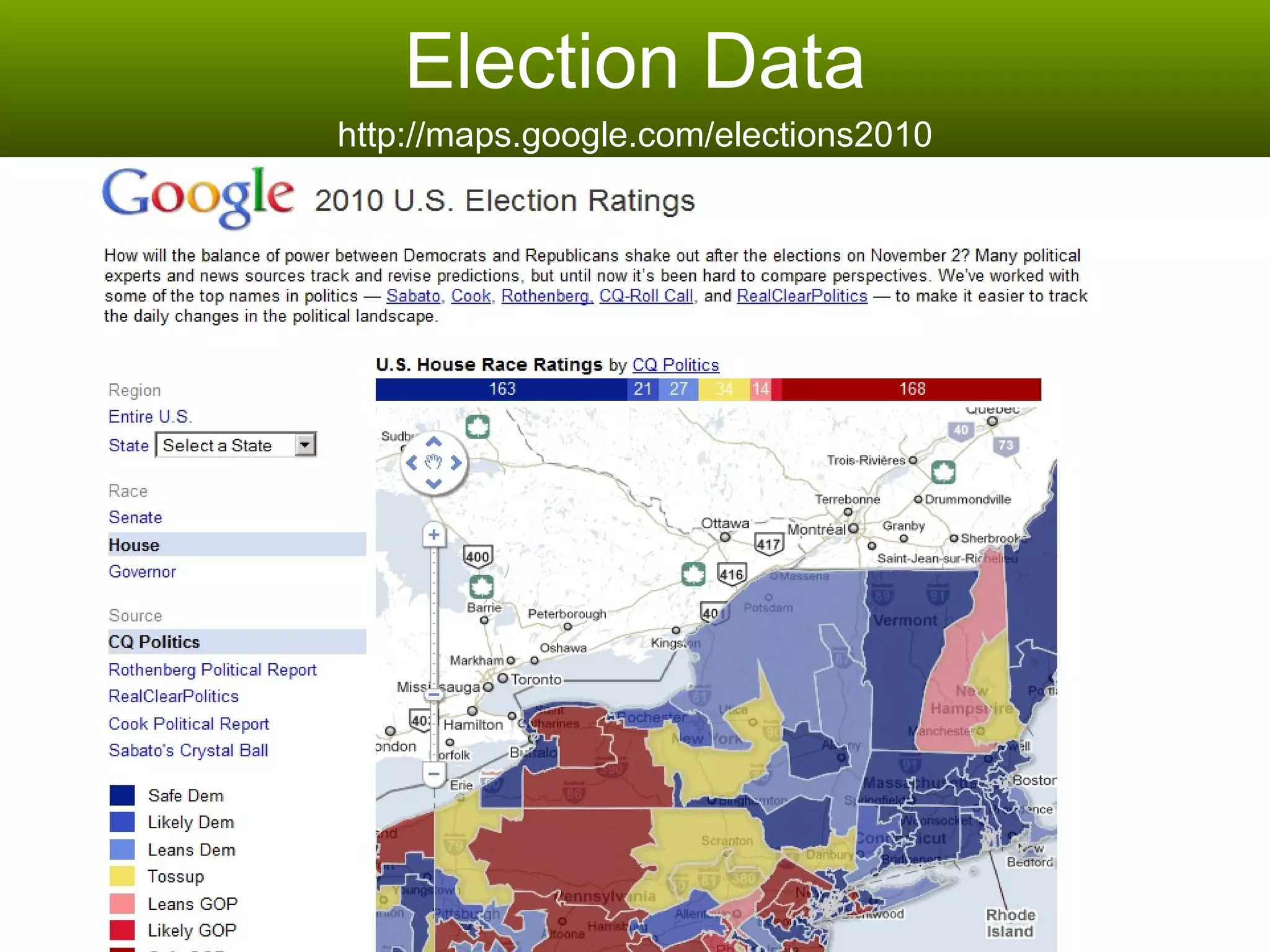 Election Data http://maps.google.com/elections2010 