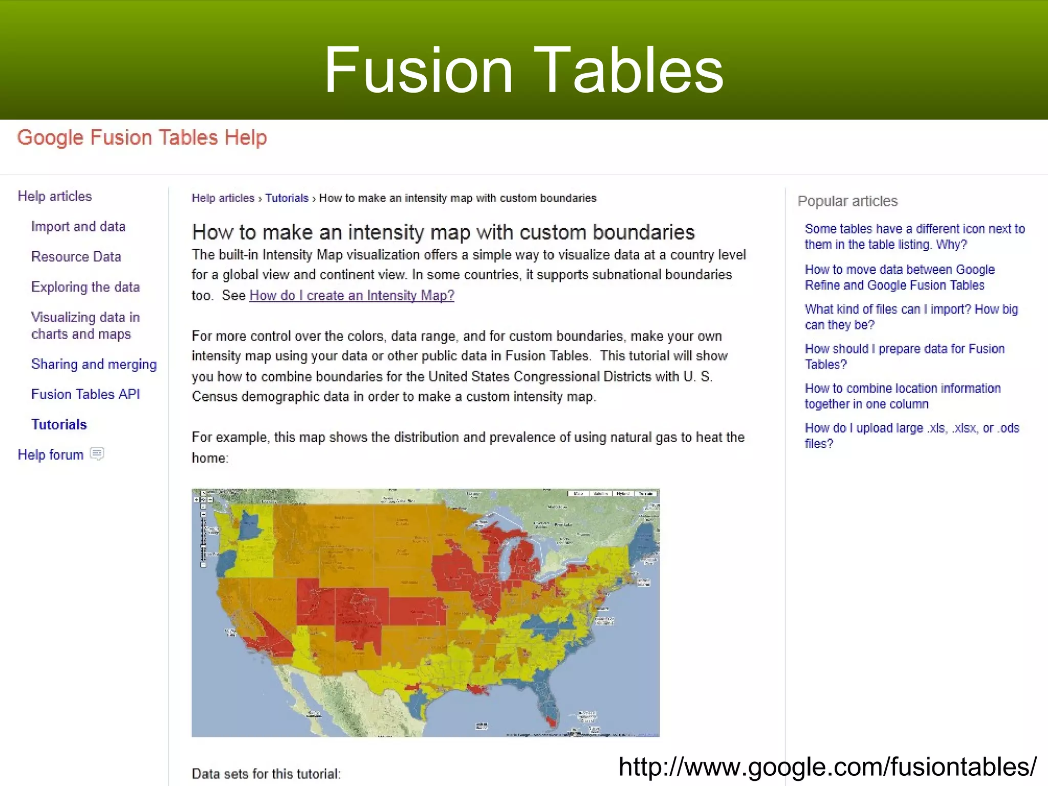 Fusion Tables http://www.google.com/fusiontables/ 