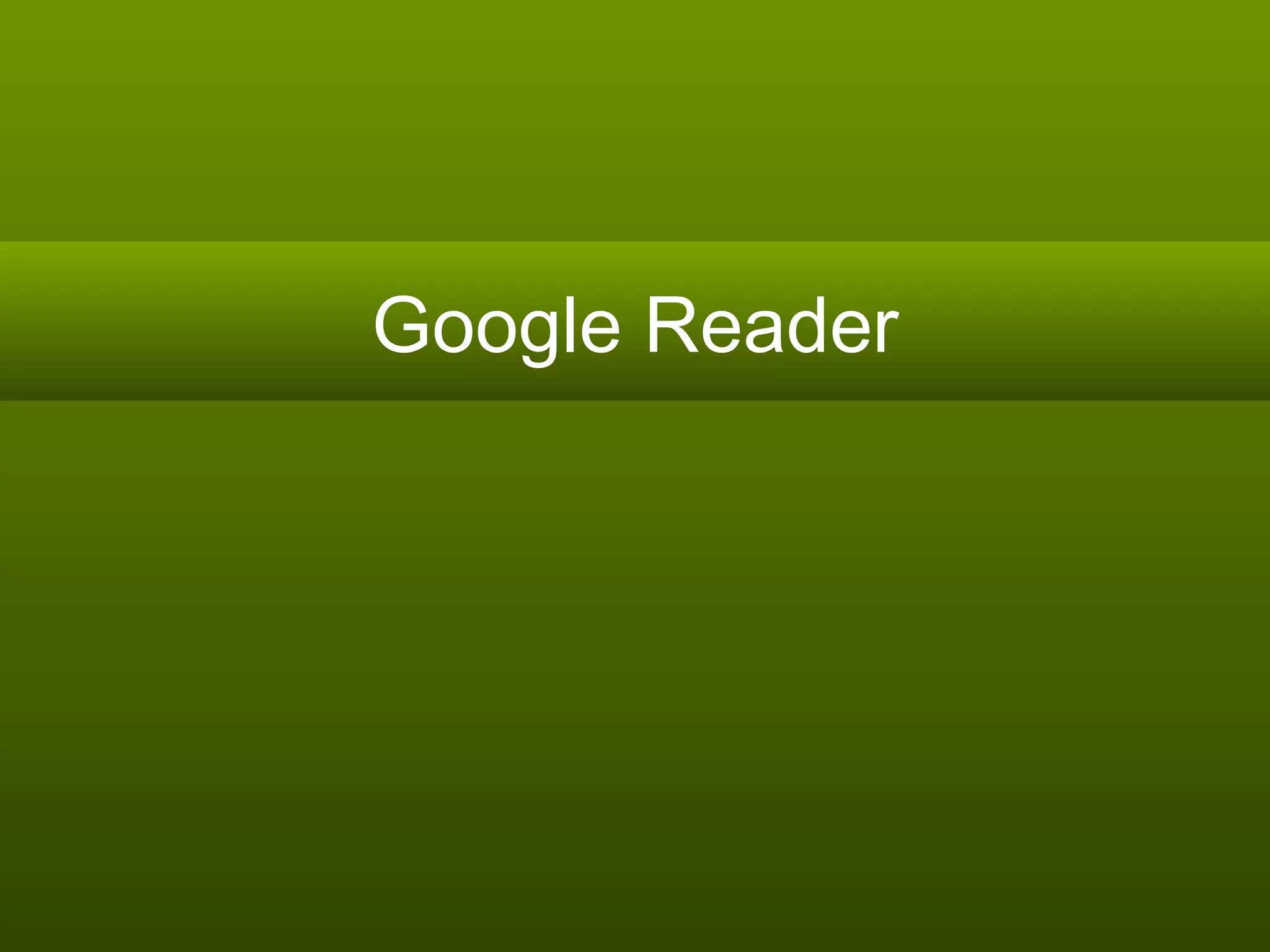 Google Reader 