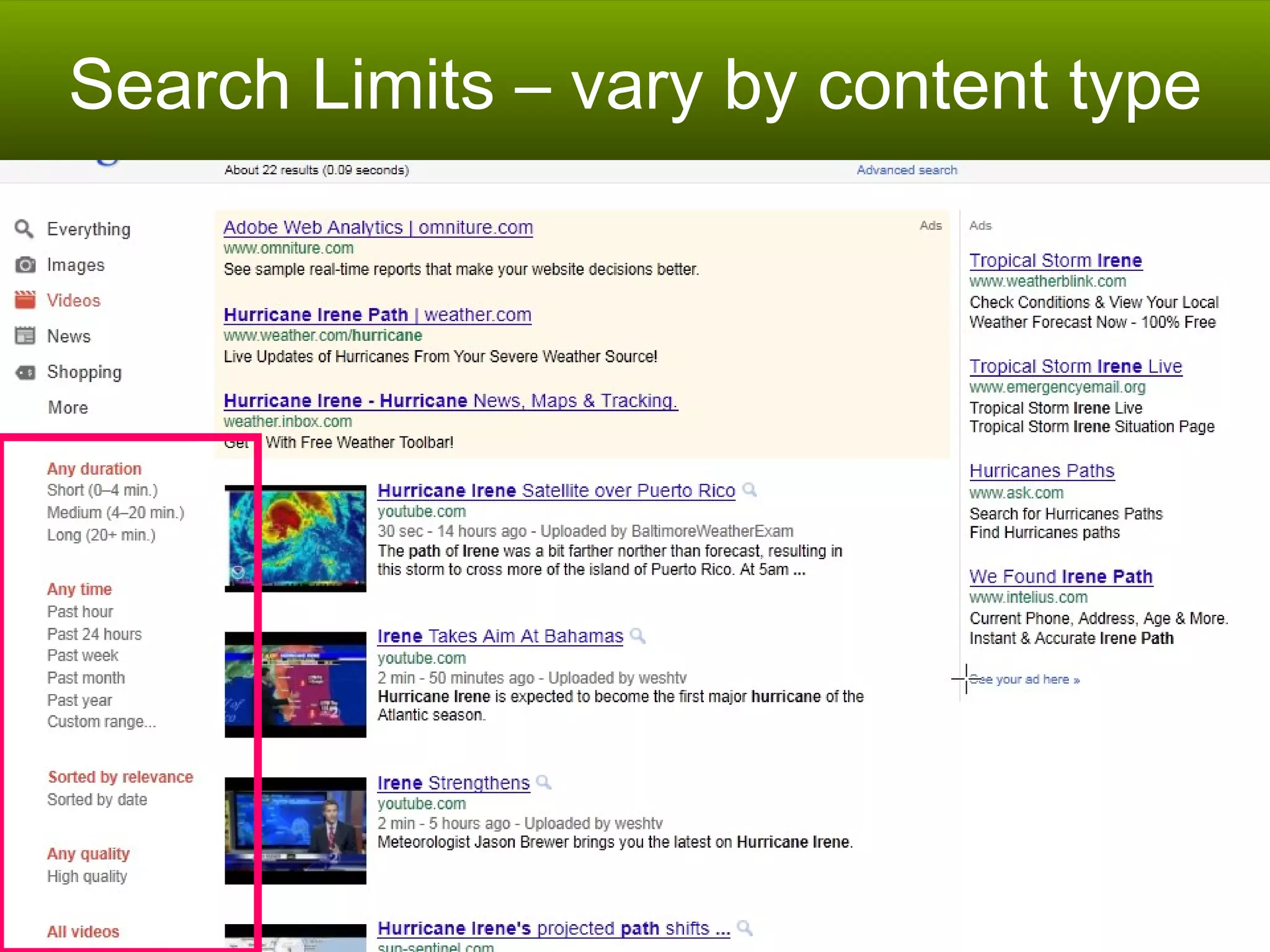 Search Limits – vary by content type 