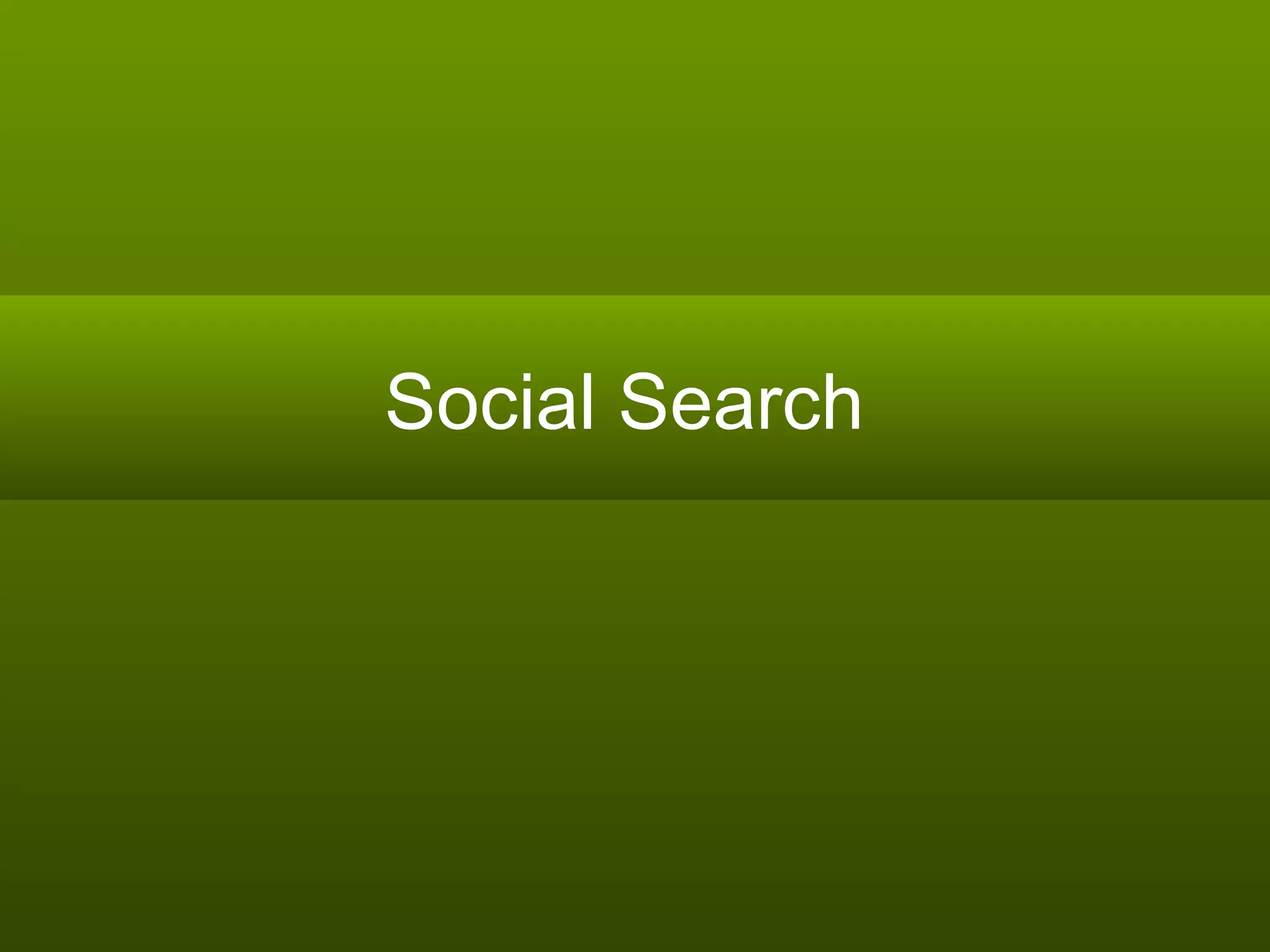 Social Search  