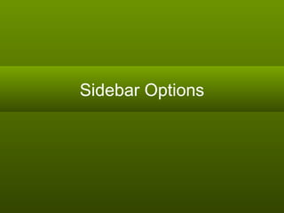 Sidebar Options 
