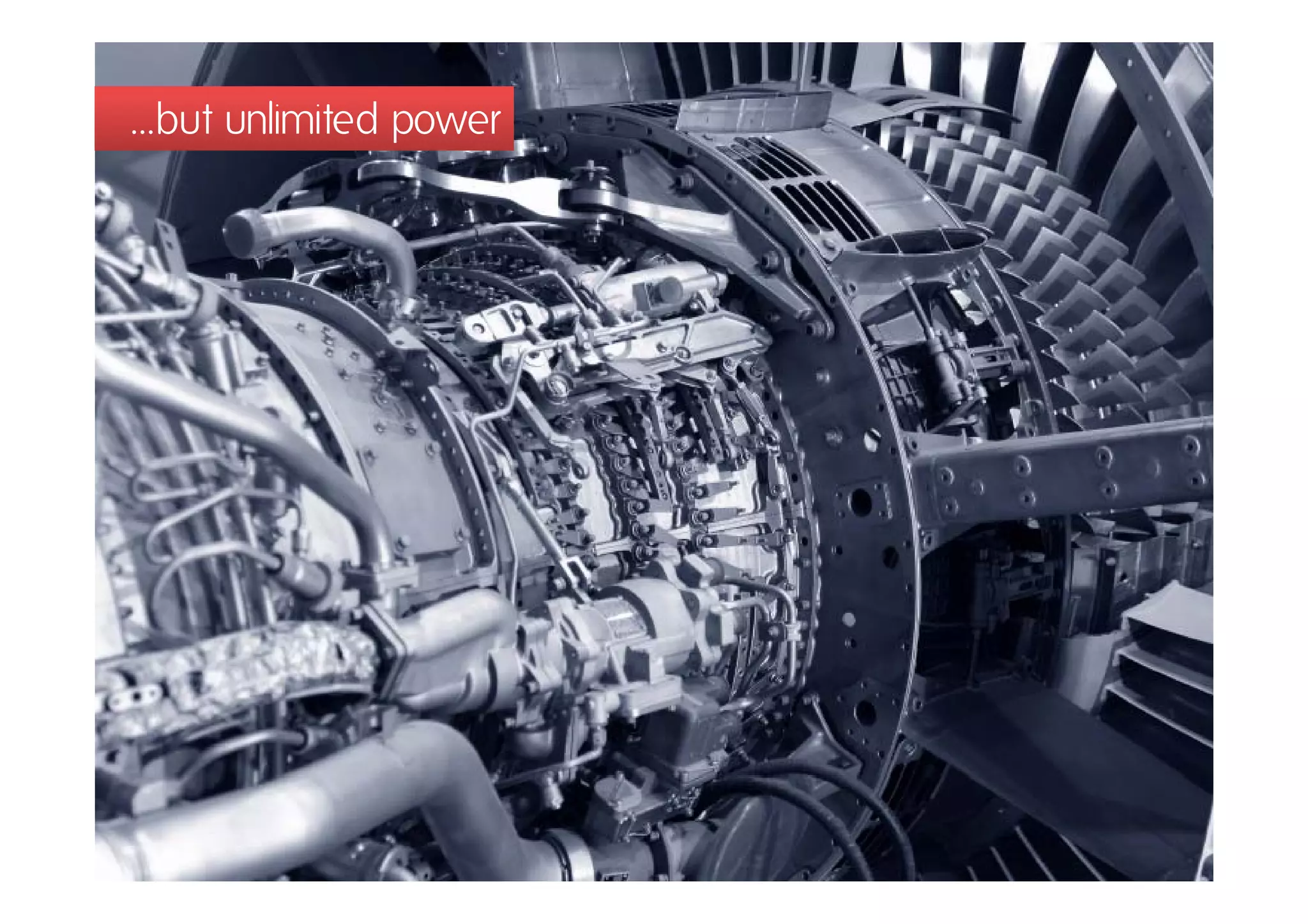 …but unlimited power
 