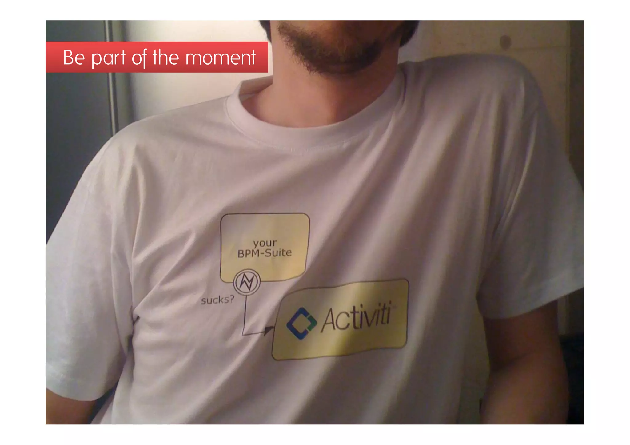 Be part of the moment
 