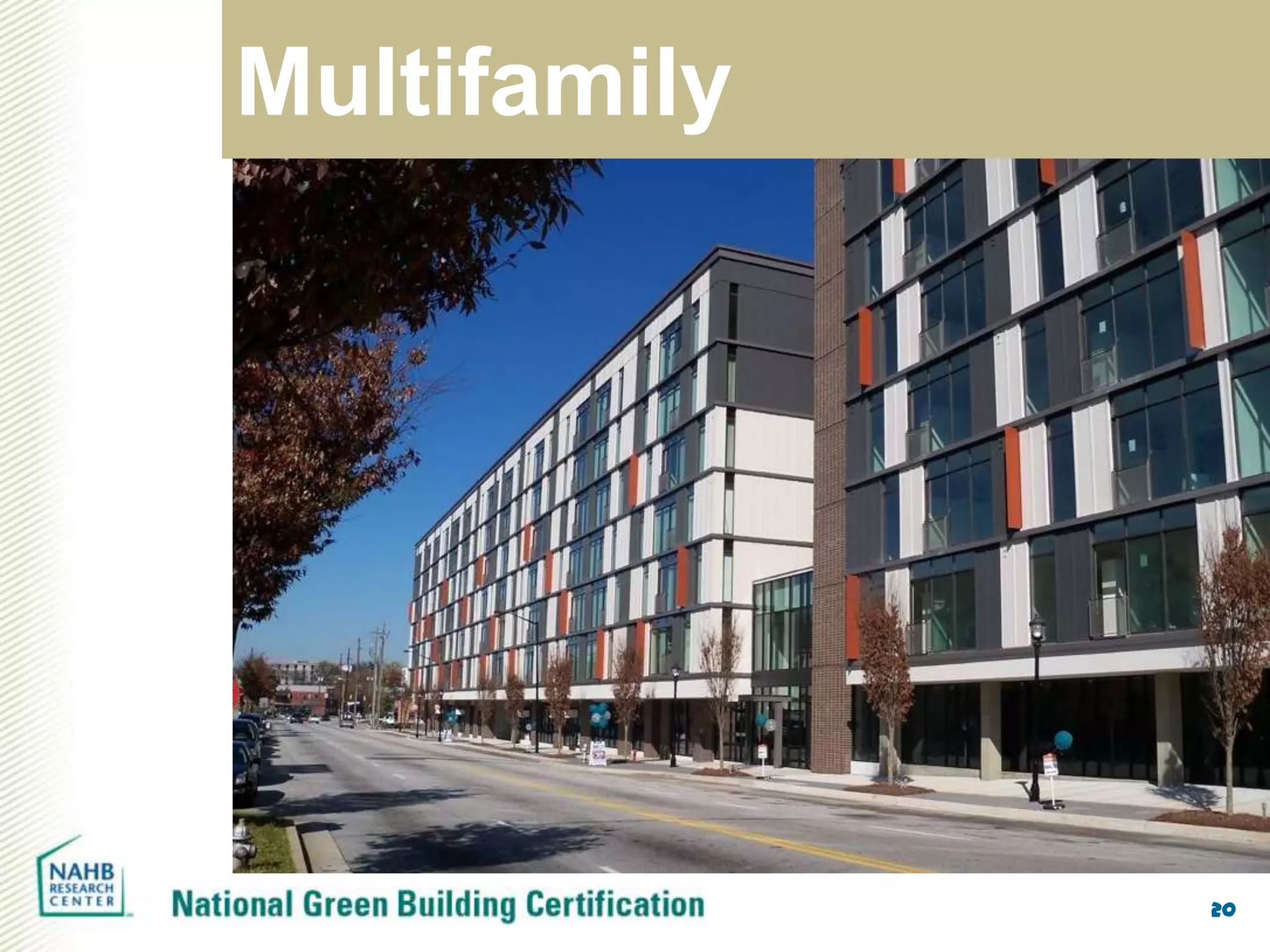 Multifamily




              20
 