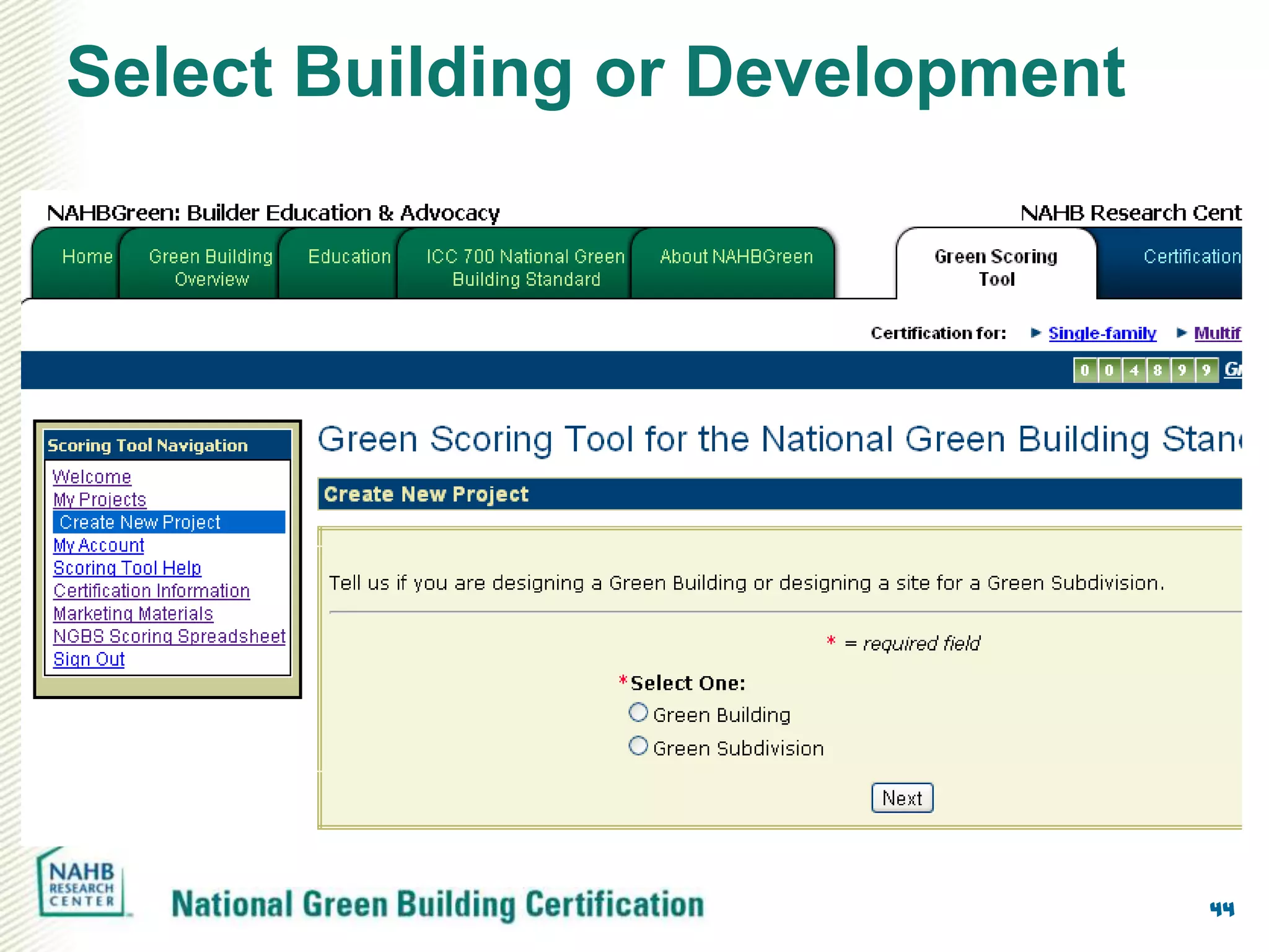 Select Building or Development




                                 44
 