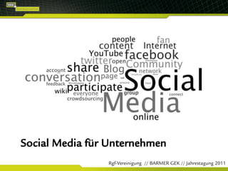 Social Media für Unternehmen Rgf-Vereinigung  // BARMER GEK // Jahrestagung 2011 