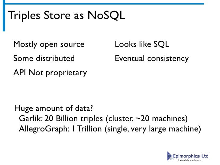 NoSQL and Triple Stores
