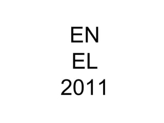 EN  EL  2011 