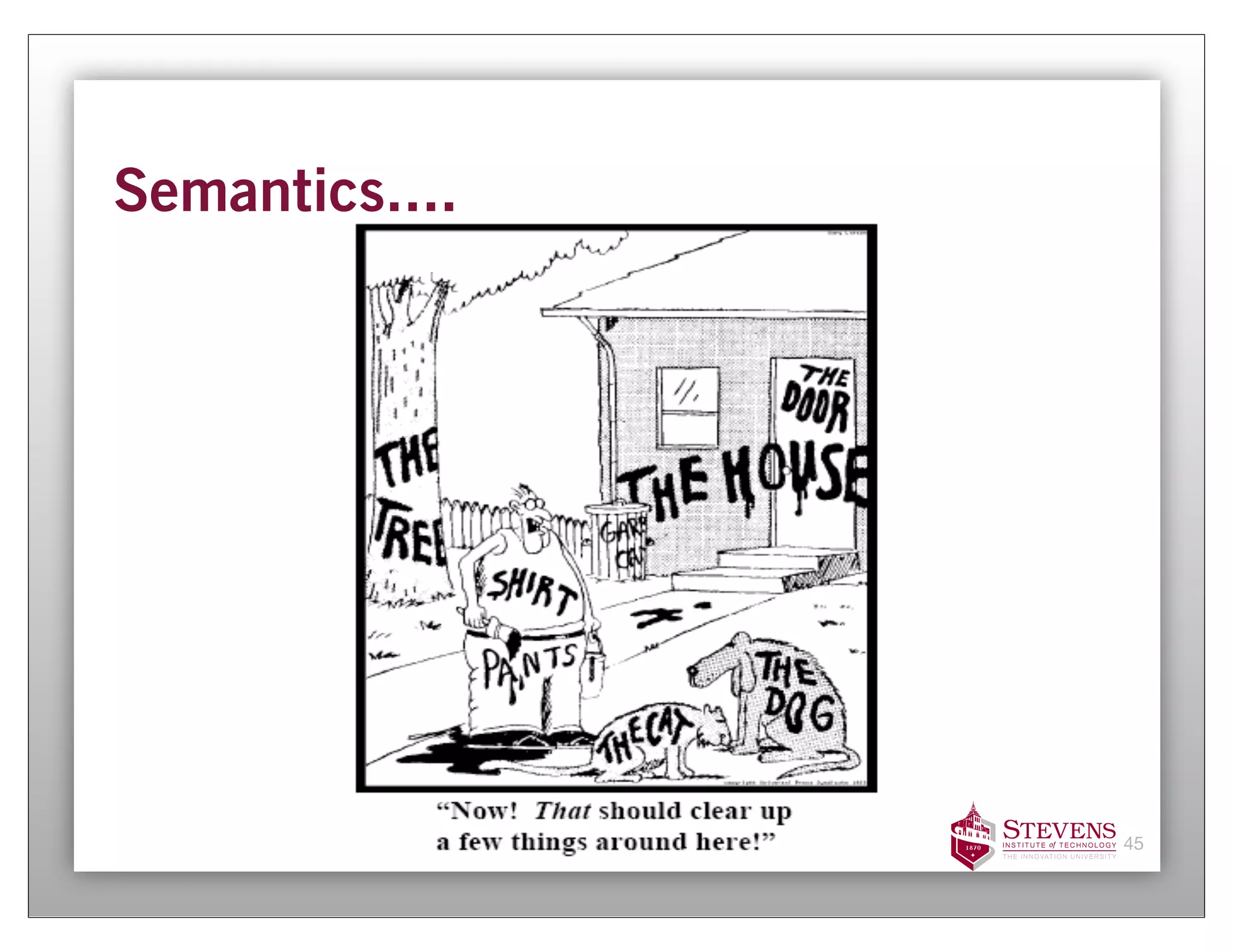 Semantics....




                45
 