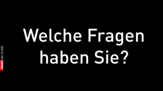 Welche Fragen
 haben Sie?
 