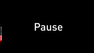 Pause
 