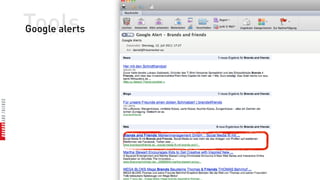 Tools
Google alerts
 