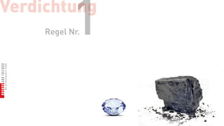 Verdichtung
            1
     Regel Nr.
 