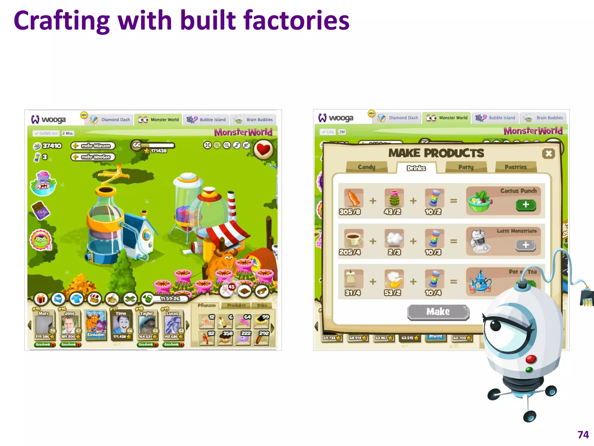 Crafting with built factories




                                74
 