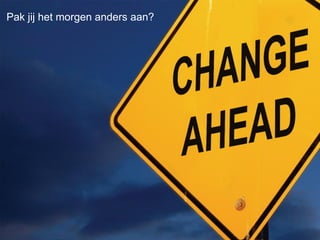 Pak jij het morgen anders aan?




  http://economie.fgov.be
 