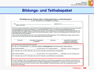 Bildungs- und Teilhabepaket Ministerium  für Bildung und Kultur  des Landes Schleswig-Holstein Fortsetzung …  